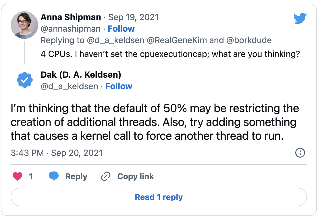 Tweet from @Dak: "I’m thinking that the default of 50% may be restricting the creation of additional threads. Also, try adding something that causes a kernel call to force another thread to run."